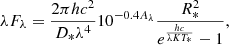 $$ \begin{aligned} \lambda F_{\lambda } = \frac{2\pi h c^2}{D_{*}\lambda ^4}10^{-0.4A_{\lambda }} \frac{R_{*}^2}{e^{\frac{h c}{\lambda K T_{*}}}-1}, \end{aligned} $$