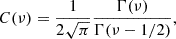 $$ \begin{aligned} C(\nu ) = \frac{1}{2\sqrt{\pi }}\frac{\Gamma (\nu )}{\Gamma (\nu -1/2)}, \end{aligned} $$