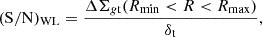 $$ \begin{aligned} (\mathrm{S/N})_{\rm WL}= \frac{\Delta \Sigma _{g\mathrm{t}} ( R_{\rm min} <R< R_{\rm max})}{\delta _{\rm t}} , \end{aligned} $$