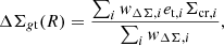 $$ \begin{aligned} \Delta \Sigma _{g\mathrm{t}} (R) = \frac{\sum _i { w}_{\Delta \Sigma , i} e_{\mathrm{t},i} \Sigma _{\mathrm{cr},i}}{\sum _i { w}_{\Delta \Sigma , i} }, \end{aligned} $$