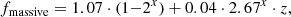 $$ \begin{aligned} f_{\rm {massive}} = 1.07 \cdot (1{-}2^x) + 0.04 \cdot 2.67^x \cdot z, \end{aligned} $$