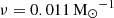 $ \nu = 0.011 \, \mathrm{{M}_\mathrm{{\odot}}}^{-1} $