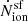 $ {\dot{N}_{\mathrm{ion}}^{\mathrm{sf}}} $