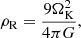 $$ \begin{aligned} \rho _{\rm R} = \frac{9\Omega _{\rm K}^2}{4\pi G}, \end{aligned} $$