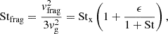 $$ \begin{aligned}&\mathrm{St}_{\rm frag} = \frac{ v_{\rm frag}^2}{3 v_{\rm g}^2} = \mathrm{St}_{\rm x} \left(1 + \frac{\epsilon }{1 + \mathrm{St}} \right) ,\end{aligned} $$