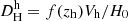 $ D_{\mathrm{H}}^{\mathrm{h}} = f(z_{\mathrm{h}})V_{\mathrm{h}}/H_0 $
