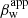$ \beta_{\mathrm{w}}^{\mathrm{app}} $