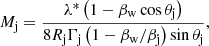 $$ \begin{aligned} M_{\rm j} = \frac{\lambda ^*\left(1 - \beta _{\rm w}\cos \theta _{\rm j}\right)}{8R_{\rm j}\Gamma _{\rm j}\left(1-\beta _{\rm w}/\beta _{\rm j}\right)\sin \theta _{\rm j}}, \end{aligned} $$