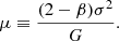 $$ \begin{aligned} \mu \equiv \frac{(2-\beta )\sigma ^2}{G} . \end{aligned} $$