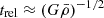 $ t_{\mathrm{rel}} \approx \left(G\bar{\rho}\right)^{-1/2} $