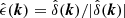 $ \hat \epsilon(\boldsymbol{k}) =\hat \delta(\boldsymbol{k})/|\hat \delta(\boldsymbol{k})| $