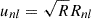 $ u_{nl} = \sqrt{R} R_{nl} $