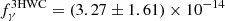 $ f^{\mathrm{3HWC}}_{\gamma}=(3.27\pm1.61)\times10^{-14} $