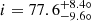 $ i = 77.6^{+8.4{\circ}}_{-9.6{\circ}} $