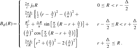 $$ \begin{aligned} B_\phi {(R)}\!=\! \left\{ \begin{array}{rl} \begin{alignedat}{2}&\tfrac{2\pi }{c}j_0R&\,&0\le R < r-\frac{\Delta }{2}\\&\tfrac{2\pi j_0}{cR}\left\{ \tfrac{1}{2}\left(r-\tfrac{\Delta }{2}\right)^2-\left(\tfrac{\Delta }{\pi }\right)^2 +\right. \\&\tfrac{R^2}{2}+\tfrac{\Delta R}{\pi }\text{ sin}\left[\tfrac{\pi }{\Delta }\left(R-r+\tfrac{\Delta }{2}\right)\right]+ \qquad&\,&r-\frac{\Delta }{2}\!\le \!R\! < r+\frac{\Delta }{2} \\&\left.\!\!\!\left(\tfrac{\Delta }{\pi }\right)^2\cos \left[\tfrac{\pi }{\Delta }\left(R-r+\tfrac{\Delta }{2}\right)\right]\right\} \\&\tfrac{2\pi j_0}{cR}\left[r^2+\left(\tfrac{\Delta }{2}\right)^2-2\left(\tfrac{\Delta }{\pi }\right)^2\right]&\,&r+\frac{\Delta }{2} \le R\,. \end{alignedat} \end{array} \right. \end{aligned} $$