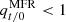 $ q^{\mathrm{MFR}}_{t/0} < 1 $