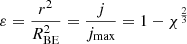 $ \varepsilon=\frac{r^2}{R^2_{\mathrm{BE}}}=\frac{j}{j_{\mathrm{max}}} = 1-\chi^{\frac{2}{3}} $
