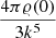 $ \frac{4\pi \varrho(0)}{3k^5} $