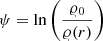 $$ \begin{aligned} \psi = \ln \left(\frac{\varrho _0}{\varrho (r)}\right) \end{aligned} $$