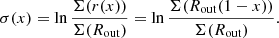 $$ \begin{aligned} \sigma (x)&=\ln \frac{\Sigma (r(x))}{\Sigma (R_{\mathrm{out}})}=\ln \frac{\Sigma (R_{\mathrm{out}}(1-x))}{\Sigma (R_{\mathrm{out}})}. \end{aligned} $$