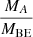 $ \frac{M_A}{M_{\mathrm{BE}}} $