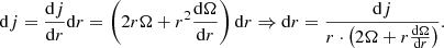 $$ \mathrm{d} j = \frac{\mathrm{d} j}{\mathrm{d} r} \mathrm{d} r = \left(2r\Omega + r^2\frac{\mathrm{d} \Omega }{\mathrm{d} r}\right) \mathrm{d} r \Rightarrow \mathrm{d} r =\frac{\mathrm{d} j}{r \cdot \left(2\Omega + r \frac{\mathrm{d} \Omega }{\mathrm{d} r}\right)}. $$