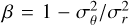 $\beta = 1 - \sigma _\theta ^2/\sigma _r^2$