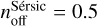 $n_{{\rm{off}}}^{{\rm{S\'e rsic}}} = 0.5$