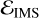 $\mathcal{E}_{\rm IMS}$