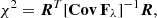 $$ \chi ^2 = {\boldsymbol R}^T [{\mathbf {Cov\,F}_\lambda }]^{-1} {\boldsymbol R}, $$