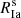 $ R^{\mathrm{s}}_{\mathrm{Ia}} $
