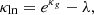 $$ \kappa _{\mathrm {ln}}=e^{\kappa _{g}}-\lambda , $$