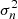 $ \sigma _n^2 $