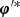 $ {\boldsymbol {\varphi }}^{\prime \ast } $