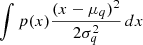 $$ \int p(x) \frac {(x - \mu _q)^2}{2\sigma _q^2} \, dx $$