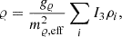 $$ \begin{aligned} {\varrho }&= \frac{g_{\varrho }}{m_{\varrho ,\mathrm{eff}}^{2}}\sum _{i} I_{3} \rho _i, \end{aligned} $$