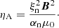 $$ \eta _{\rm A} = \frac {\xi _{\rm n}^2\boldsymbol {B}^2}{\alpha _{\rm n}\mu _0}\cdot $$