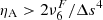 $ \eta _{\rm A} >2\nu _6^F/\Delta s^{4} $