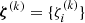 $ \boldsymbol{\zeta}^{(k)} = \{\zeta^{(k)}_{i}\} $