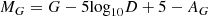 $$ \begin{aligned} M_{G}=G-5\mathrm{log}_{10}D+5-A_{G} \end{aligned} $$