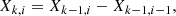 $$ \begin{aligned} X_{k,i} = X_{k-1,i} - X_{k-1,i-1} ,\end{aligned} $$