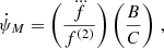 $$ \begin{aligned} {\dot{\psi }_{M}}&= \left(\frac{\dddot{f}}{{f}^{(2)}}\right)\left(\frac{B}{C}\right) \,, \end{aligned} $$