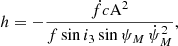 $$ \begin{aligned}&h = -\frac{\dot{f}{c}{\mathrm{A}^2}}{{f}\,{\sin {i_3}}\,{\sin \psi _{M}}\,{{\dot{\psi }_{M}}^2}} , \end{aligned} $$
