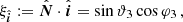 $$ \begin{aligned}&\xi _{\hat{\boldsymbol{i}}} := \hat{\boldsymbol{N}} \cdot \hat{\boldsymbol{i}} = \sin \vartheta _3\cos \varphi _3 \,,\end{aligned} $$