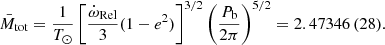 $$ \begin{aligned} {\bar{M}_{\rm tot}} = \frac{1}{T_\odot }\left[{{\frac{\dot{\omega }_{\mathrm{Rel} }}{3}}{(1-e^2)}}\right]^{3/2}\left({\frac{P_{\mathrm{b} }}{2\pi }}\right)^{5/2} = 2.47346\,(28). \end{aligned} $$