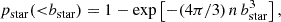$$ \begin{aligned} p_\mathrm{star} ({ < }b_{\rm star}) = 1 - \mathrm{exp} \left[-(4\pi /3)\,{n}\,{b^{3}_{\rm star}}\right], \end{aligned} $$