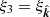 $ \xi_3 = \xi_{\hat{\boldsymbol{k}}} $
