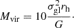 $$ \begin{aligned} M_{\rm vir} = 10 \frac{\sigma _{\rm {gl}}^2 r_{\rm {h}}}{G} \cdot \end{aligned} $$