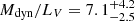 $ M_\text{dyn}/L_V = 7.1^{+4.2}_{-2.5} $