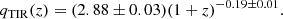 $$ \begin{aligned} q_{\rm TIR} (z) = (2.88\pm 0.03)(1+z)^{-0.19\pm 0.01}. \end{aligned} $$